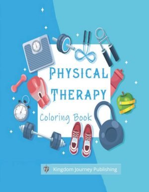 Physical Therapy Kids coloring book: Great for Children