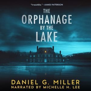 The Orphanage by the Lake: The Orphanage by the Lake, Book 1